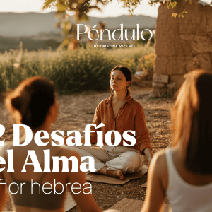 22 Desafíos del Alma: La Flor Hebrea