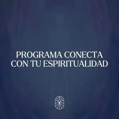 Programa Conecta con tu Espiritualidad